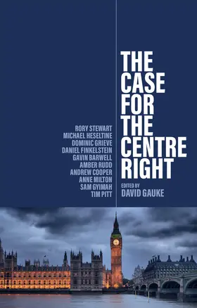 Gauke |  The Case for the Centre Right | Buch |  Sack Fachmedien