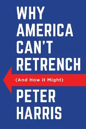 Harris | Why America Can't Retrench (And How it Might) | E-Book | www.sack.de