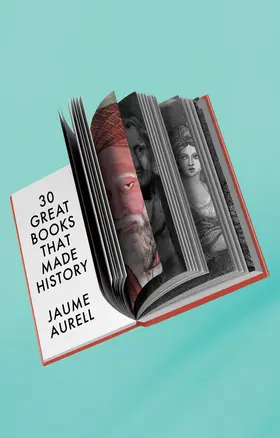Aurell |  30 Great Books That Made History | Buch |  Sack Fachmedien