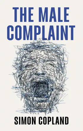 Copland | The Male Complaint | Buch | 978-1-5095-6255-8 | www.sack.de