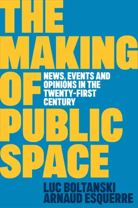 Boltanski / Esquerre |  The Making of Public Space | Buch |  Sack Fachmedien