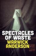 Anderson |  Spectacles of Waste | eBook | Sack Fachmedien