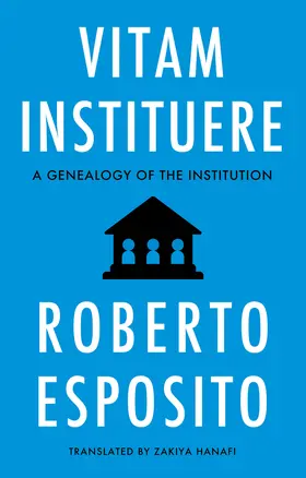 Esposito | Vitam Instituere | Buch | 978-1-5095-6407-1 | www.sack.de