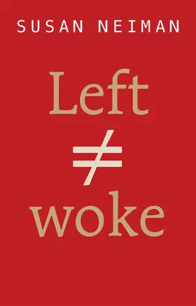 Neiman |  Left Is Not Woke | Buch |  Sack Fachmedien