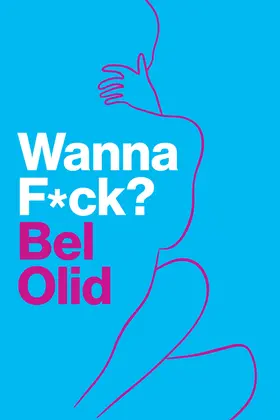 Olid |  Wanna F*ck? | Buch |  Sack Fachmedien