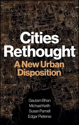 Bhan / Keith / Parnell |  Cities Rethought | Buch |  Sack Fachmedien