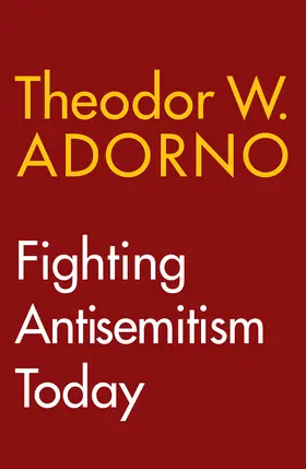 Adorno |  Fighting Antisemitism Today | Buch |  Sack Fachmedien