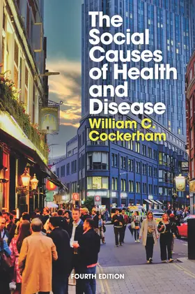 Cockerham |  The Social Causes of Health and Disease | Buch |  Sack Fachmedien