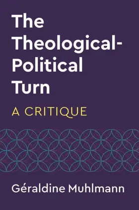 Muhlmann |  The Theological-Political Turn | Buch |  Sack Fachmedien