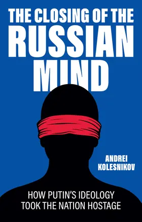 Kolesnikov |  The Closing of the Russian Mind | Buch |  Sack Fachmedien