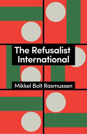 Rasmussen |  The Refusalist International | Buch |  Sack Fachmedien