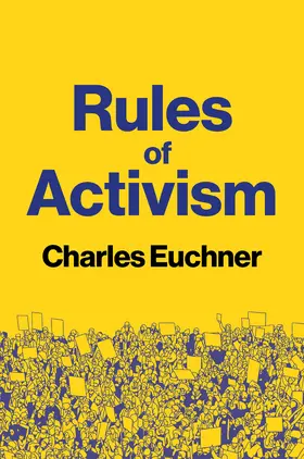 Euchner | Rules of Activism | Buch | 978-1-5095-6956-4 | www.sack.de