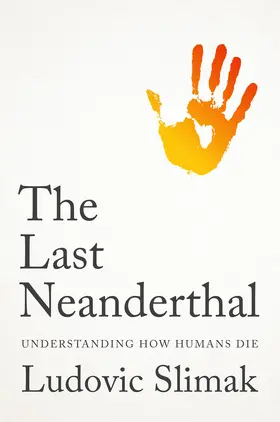 Slimak |  The Last Neanderthal | Buch |  Sack Fachmedien