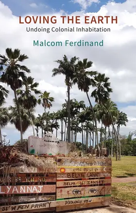 Ferdinand |  Loving the Earth | Buch |  Sack Fachmedien