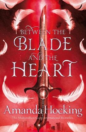 Hocking | Between the Blade and the Heart | Buch | 978-1-5098-0768-0 | www.sack.de