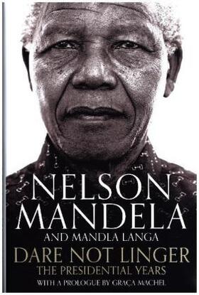 Mandela / Langa |  Dare Not Linger | Buch |  Sack Fachmedien