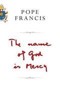 Francis |  The Name of God is Mercy | Buch |  Sack Fachmedien