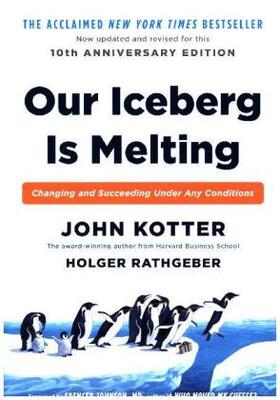 Kotter / Rathgeber |  Our Iceberg is Melting | Buch |  Sack Fachmedien