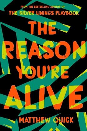 Quick |  The Reason You're Alive | Buch |  Sack Fachmedien