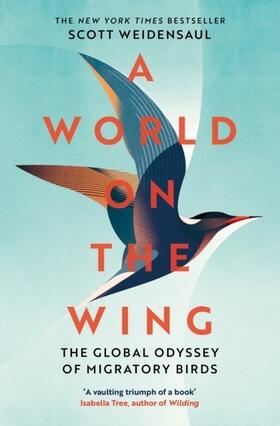Weidensaul |  A World on the Wing | Buch |  Sack Fachmedien