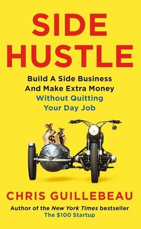Guillebeau | Side Hustle | Buch | 978-1-5098-5905-4 | sack.de