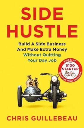Guillebeau | Side Hustle | Buch | 978-1-5098-5908-5 | sack.de