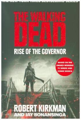 Bonansinga / Kirkman |  Rise of the Governor | Buch |  Sack Fachmedien