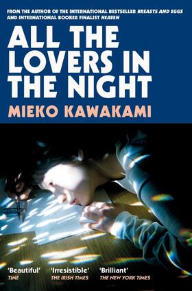 Kawakami | All The Lovers In The Night | Buch | 978-1-5098-9829-9 | sack.de