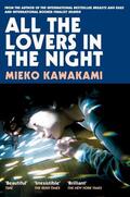 Kawakami |  All The Lovers In The Night | Buch |  Sack Fachmedien