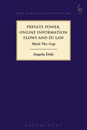 Daly |  Private Power, Online Information Flows and EU Law | Buch |  Sack Fachmedien
