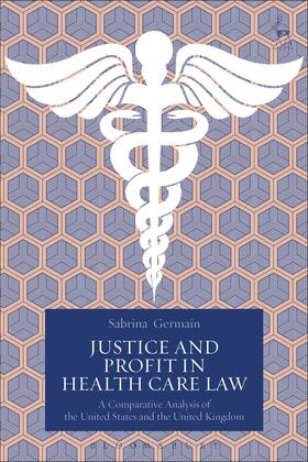 Germain | Justice and Profit in Health Care Law | Buch | 978-1-5099-0270-5 | sack.de