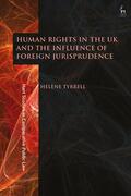 Tyrrell |  Human Rights in the UK and the Influence of Foreign Jurisprudence | Buch |  Sack Fachmedien