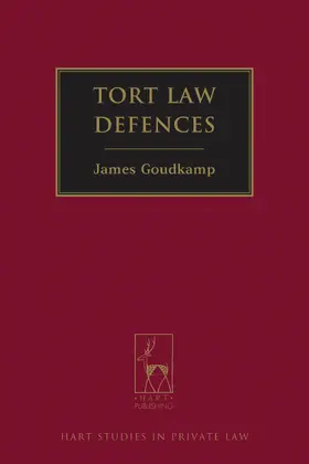 Goudkamp |  Tort Law Defences | Buch |  Sack Fachmedien