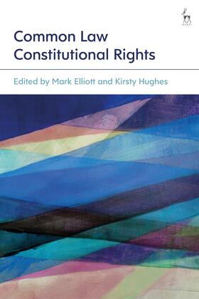Elliott / Hughes | Common Law Constitutional Rights | Buch | 978-1-5099-0686-4 | sack.de