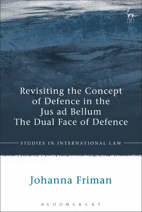 Friman |  Revisiting the Concept of Defence in the Jus ad Bellum | Buch |  Sack Fachmedien