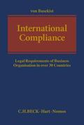 von Busekist |  International Compliance: Legal Requirements of Business Organisation in Over 30 Countries | Buch |  Sack Fachmedien
