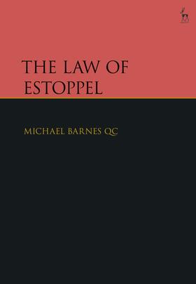 Barnes Qc / Barnes KC | The Law of Estoppel | Buch | 978-1-5099-0938-4 | sack.de