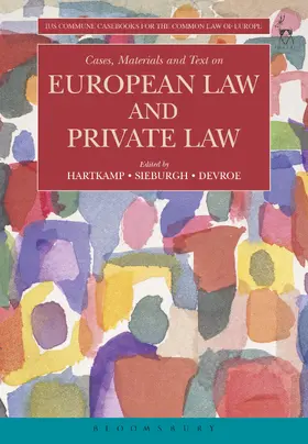 Hartkamp / Sieburgh / Devroe |  Cases, Materials and Text on European Law and Private Law | Buch |  Sack Fachmedien