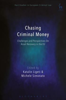 Ligeti / Simonato | Chasing Criminal Money | Buch | 978-1-5099-1207-0 | sack.de