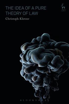 Kletzer | IDEA OF A PURE THEORY OF LAW | Buch | 978-1-5099-1343-5 | sack.de