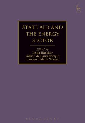 Hancher / Hauteclocque / Salerno | State Aid and the Energy Sector | Buch | 978-1-5099-1368-8 | sack.de