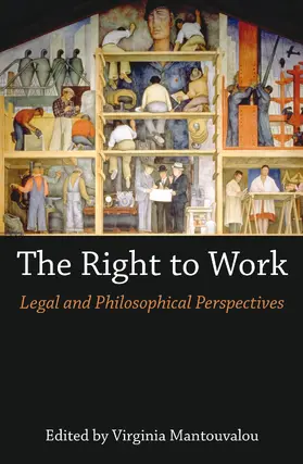 Mantouvalou |  The Right to Work | Buch |  Sack Fachmedien