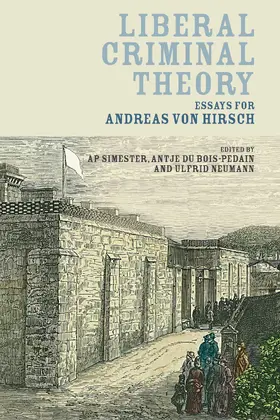 Simester / Bois-Pedain / Neumann |  Liberal Criminal Theory | Buch |  Sack Fachmedien