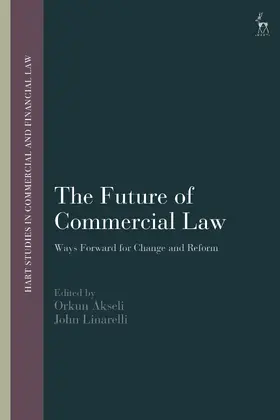Akseli / Linarelli |  The Future of Commercial Law | Buch |  Sack Fachmedien
