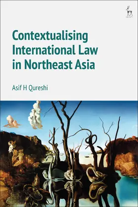 Qureshi |  Contextualising International Law in Northeast Asia | Buch |  Sack Fachmedien