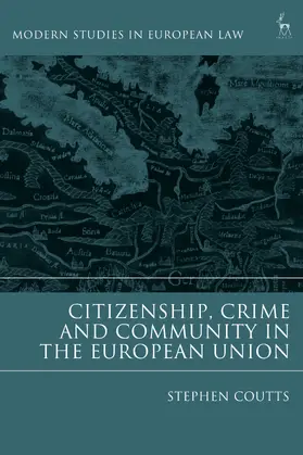 Coutts | CITIZENSHIP CRIME & COMMUNITY | Buch | 978-1-5099-1536-1 | sack.de