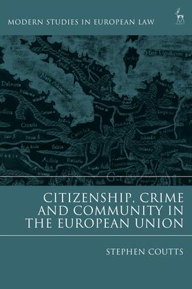 Coutts | CITIZENSHIP CRIME & COMMUNITY | Buch | 978-1-5099-1536-1 | sack.de