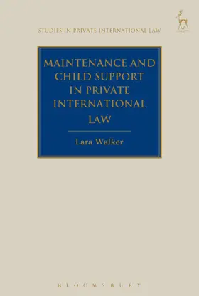 Walker |  Maintenance and Child Support in Private International Law | Buch |  Sack Fachmedien