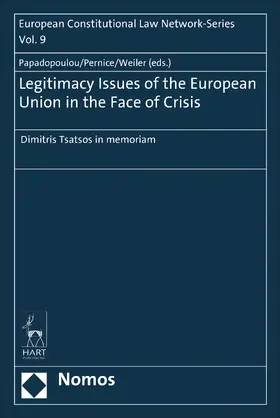 Papadopoulou / Pernice / Weiler |  Legitimacy Issues of the European Union in the Face of Crisis | Buch |  Sack Fachmedien