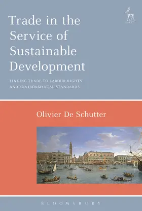 Schutter |  Trade in the Service of Sustainable Development | Buch |  Sack Fachmedien
